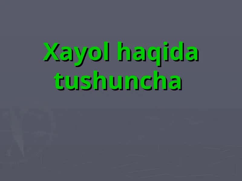 Hayol haqida tushuncha