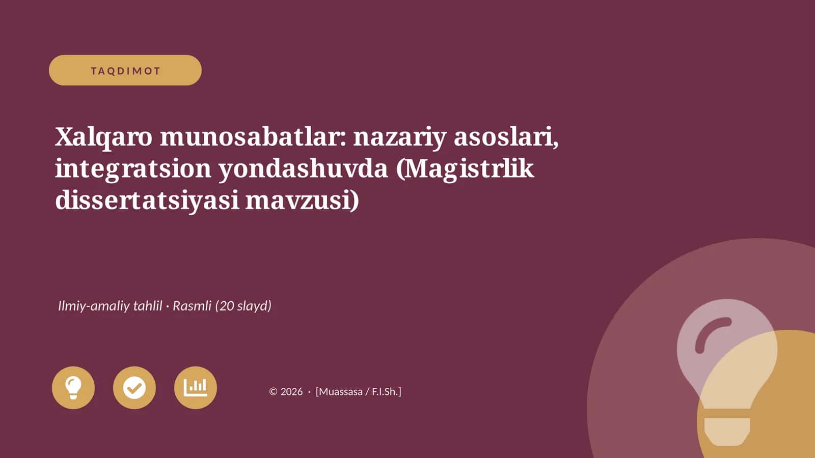 Xalqaro munosabatlar: nazariy asoslari, integratsion yondashuvda (Magistrlik dissertatsiyasi mavzusi)