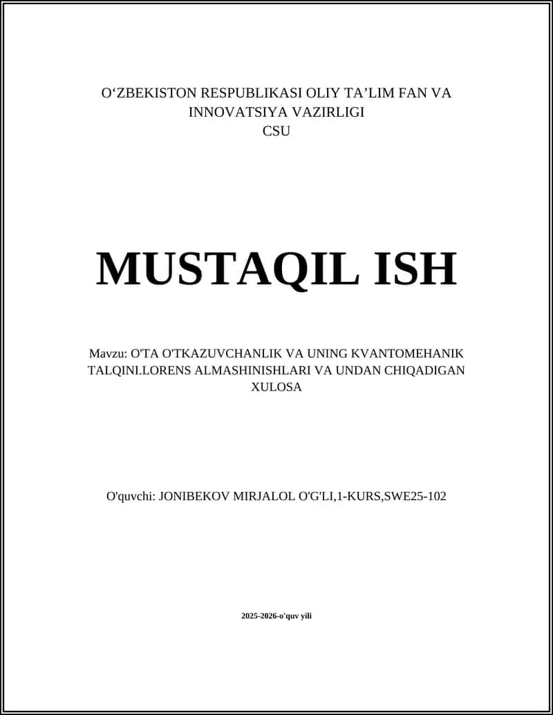 O'TA O'TKAZUVCHANLIK VA UNING KVANTOMEHANIK TALQINI.LORENS ALMASHINISHLARI VA UNDAN CHIQADIGAN XULOSA