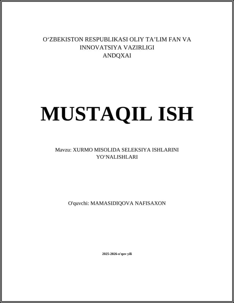XURMO MISOLIDA SELEKSIYA ISHLARINI YOʻNALISHLARI