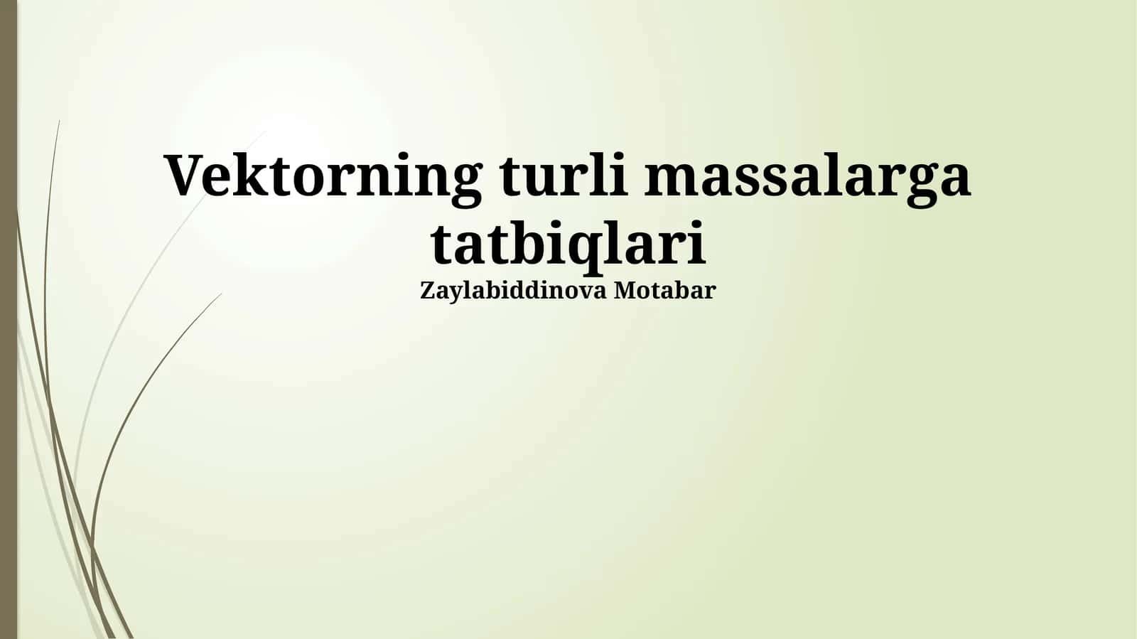 Vektorning turli massalarga tatbiqlari
