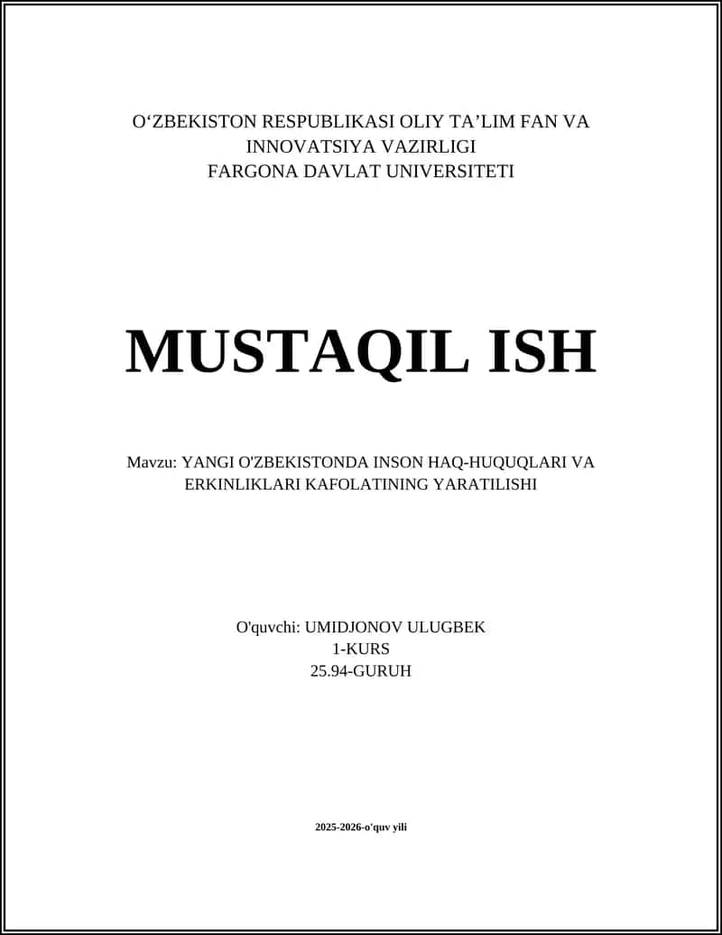 YANGI O'ZBEKISTONDA INSON HAQ-HUQUQLARI VA ERKINLIKLARI KAFOLATINING YARATILISHI