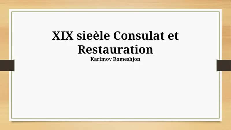 XIX sieèle Consulat et Restauration