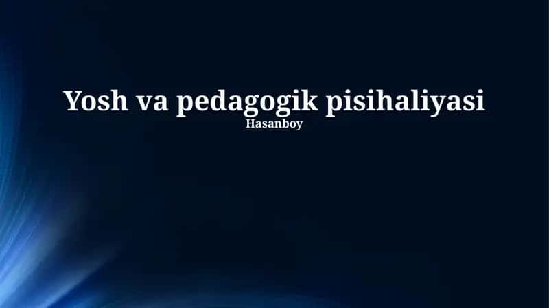 Yosh va pedagogik pisihaliyasi