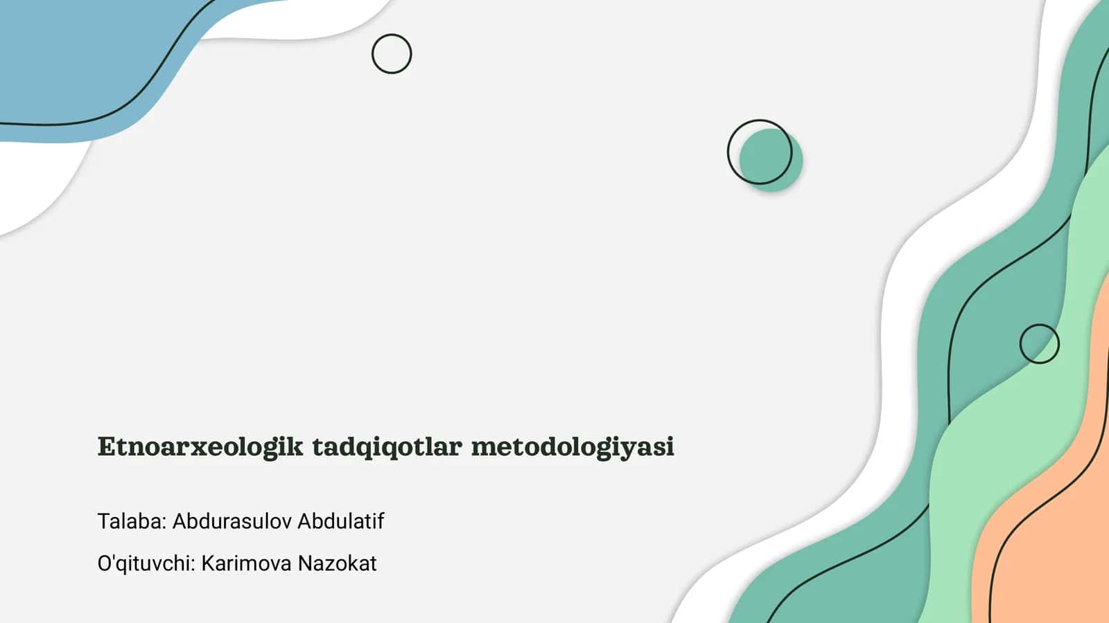 Etnoarxeologik tadqiqotlar metodologiyasi