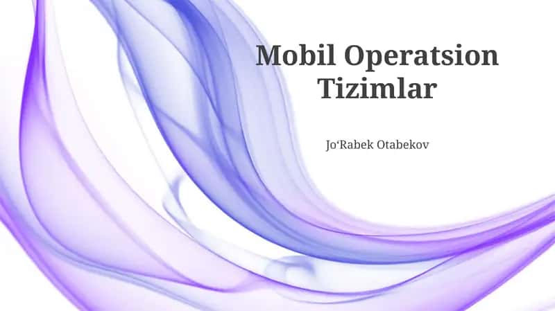 Mobil Operatsion Tizimlar
