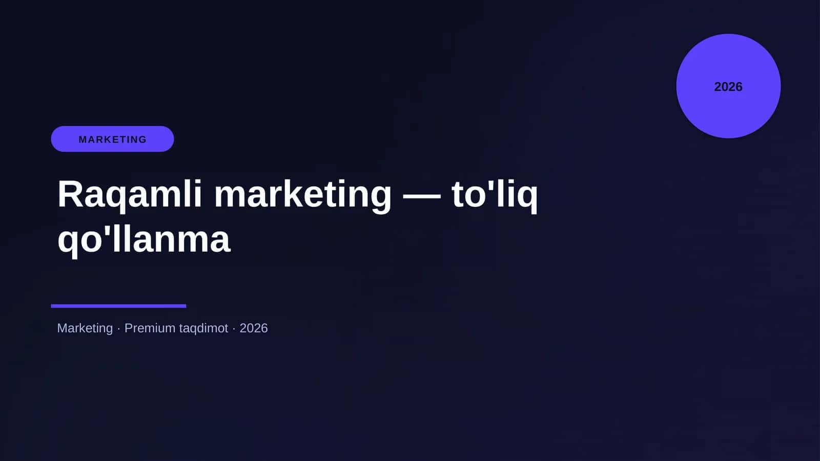 Raqamli marketing — to'liq qo'llanma