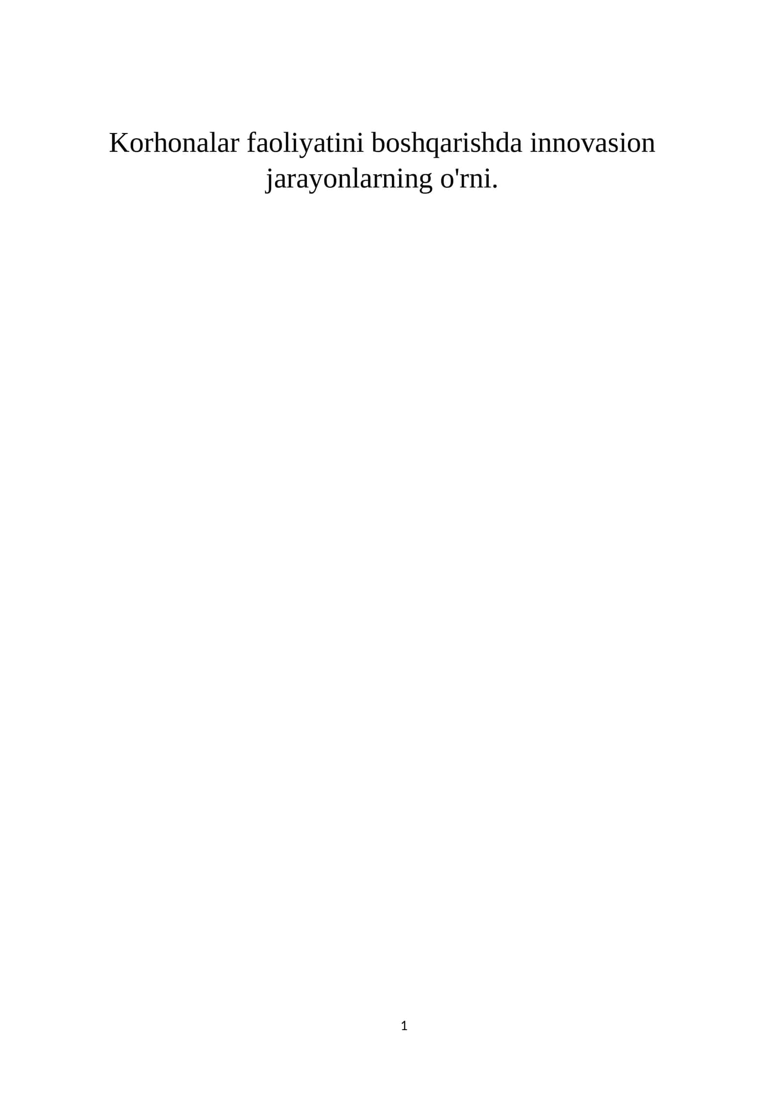 Korxonalar faoliyatini boshqarishda innovasion jarayonlarning o'rni
