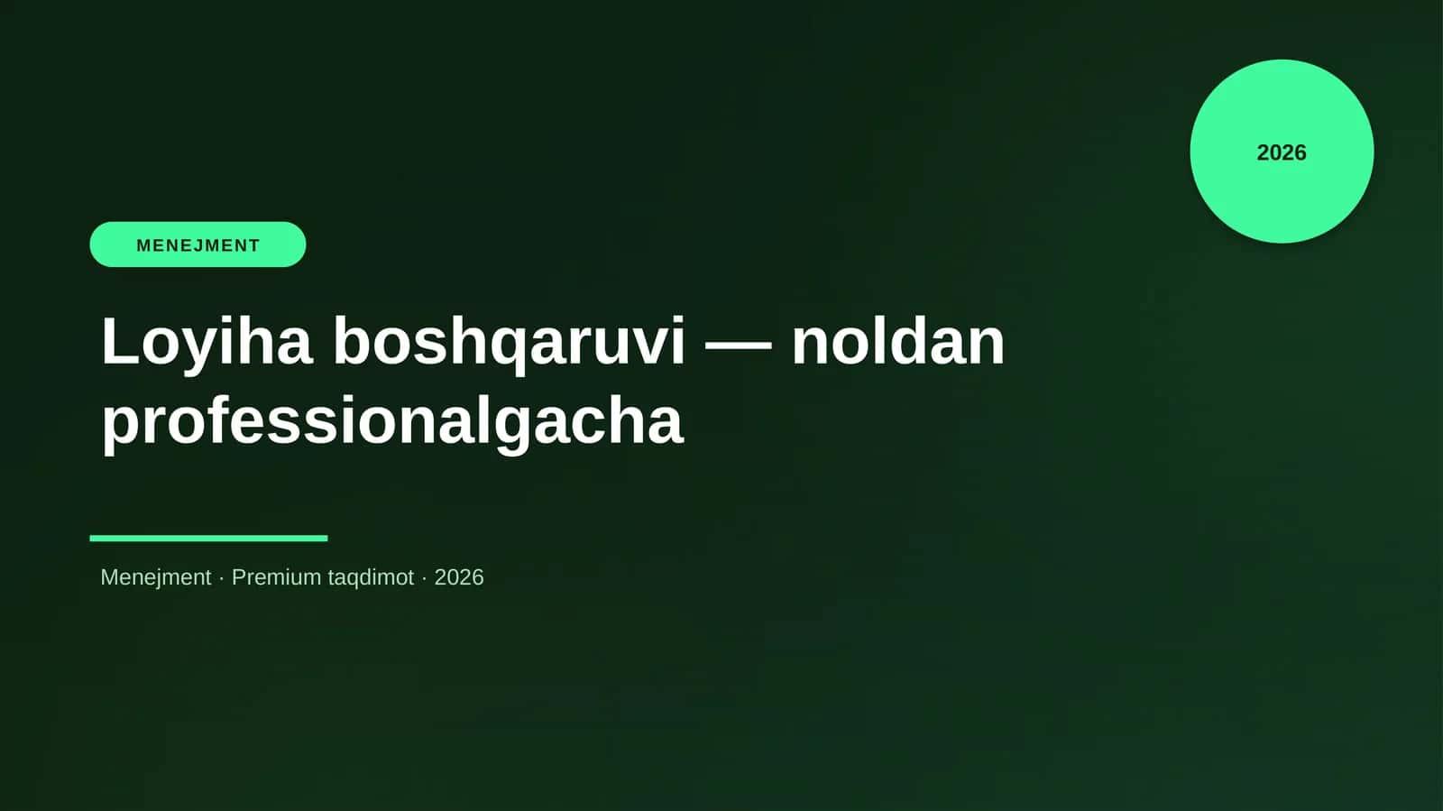 Loyiha boshqaruvi — noldan professionalgacha