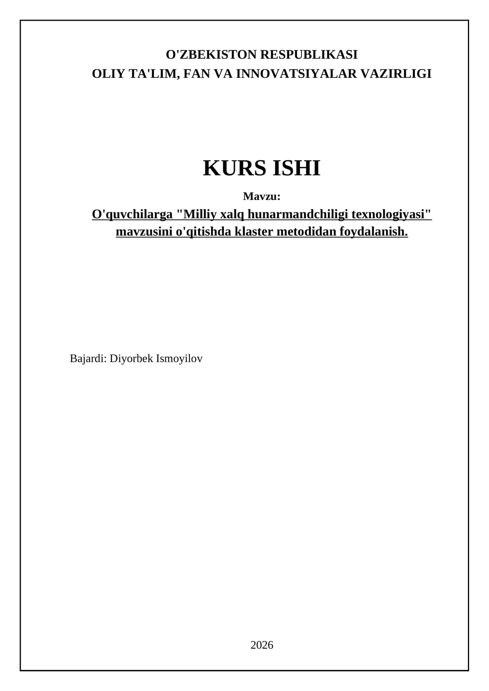 O'quvchilarga "Milliy xalq hunarmandchiligi texnologiyasi" mavzusini o'qitishda klaster metodidan foydalanish