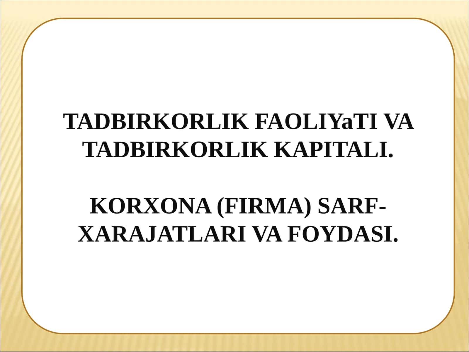 Tadbirkorlik Faoliyati va Tadbirkorlik Kapitali