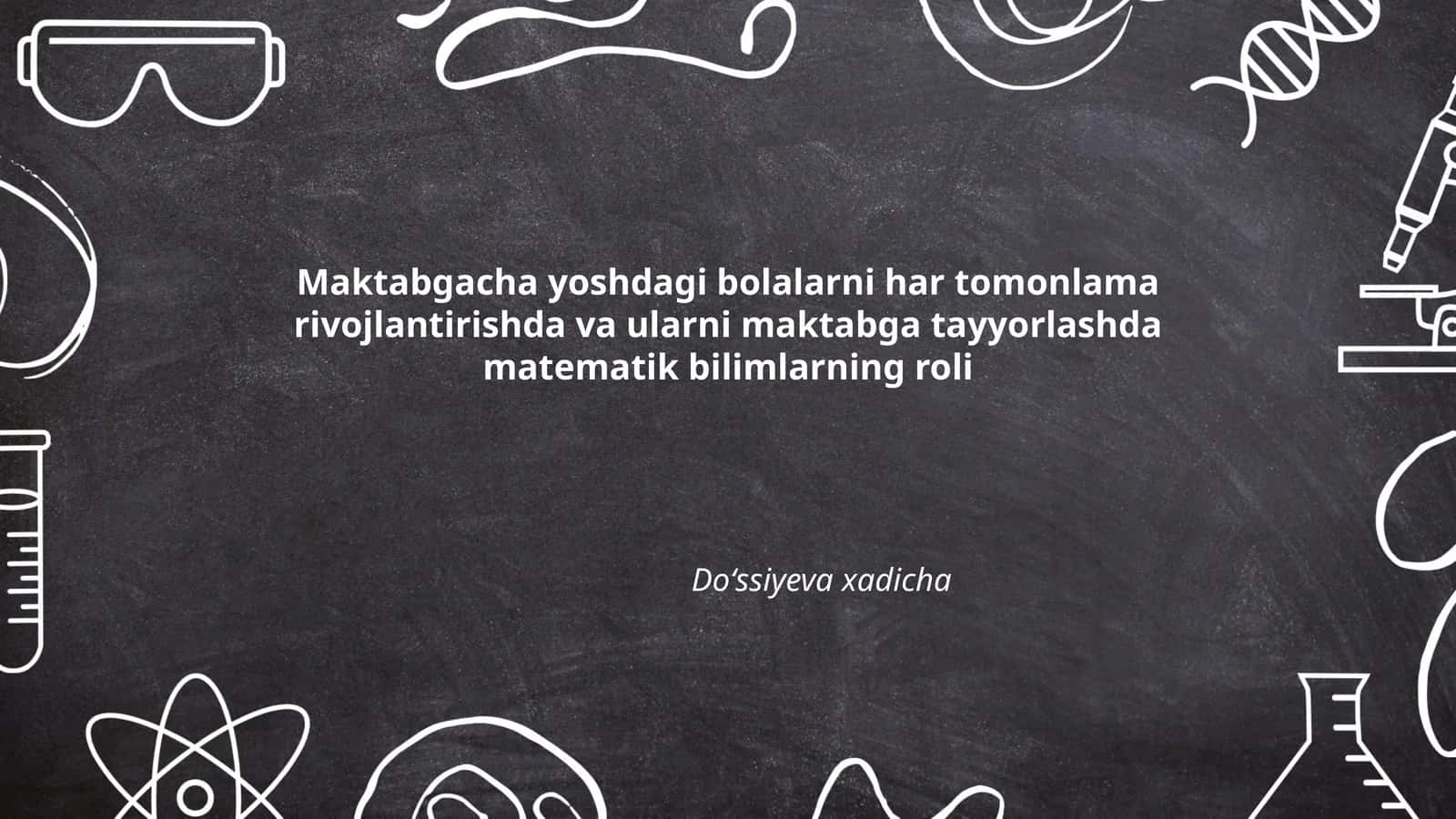 Matematik bilimlarning bolalarni rivojlantirishdagi roli