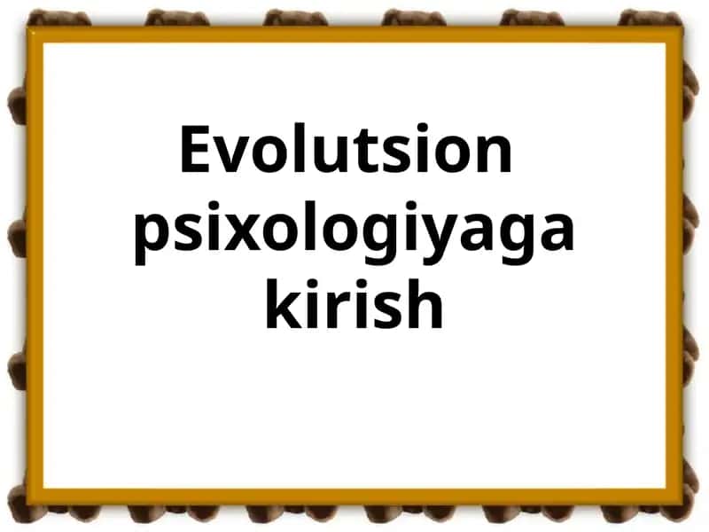 Evolutsion psixologiyaga kirish