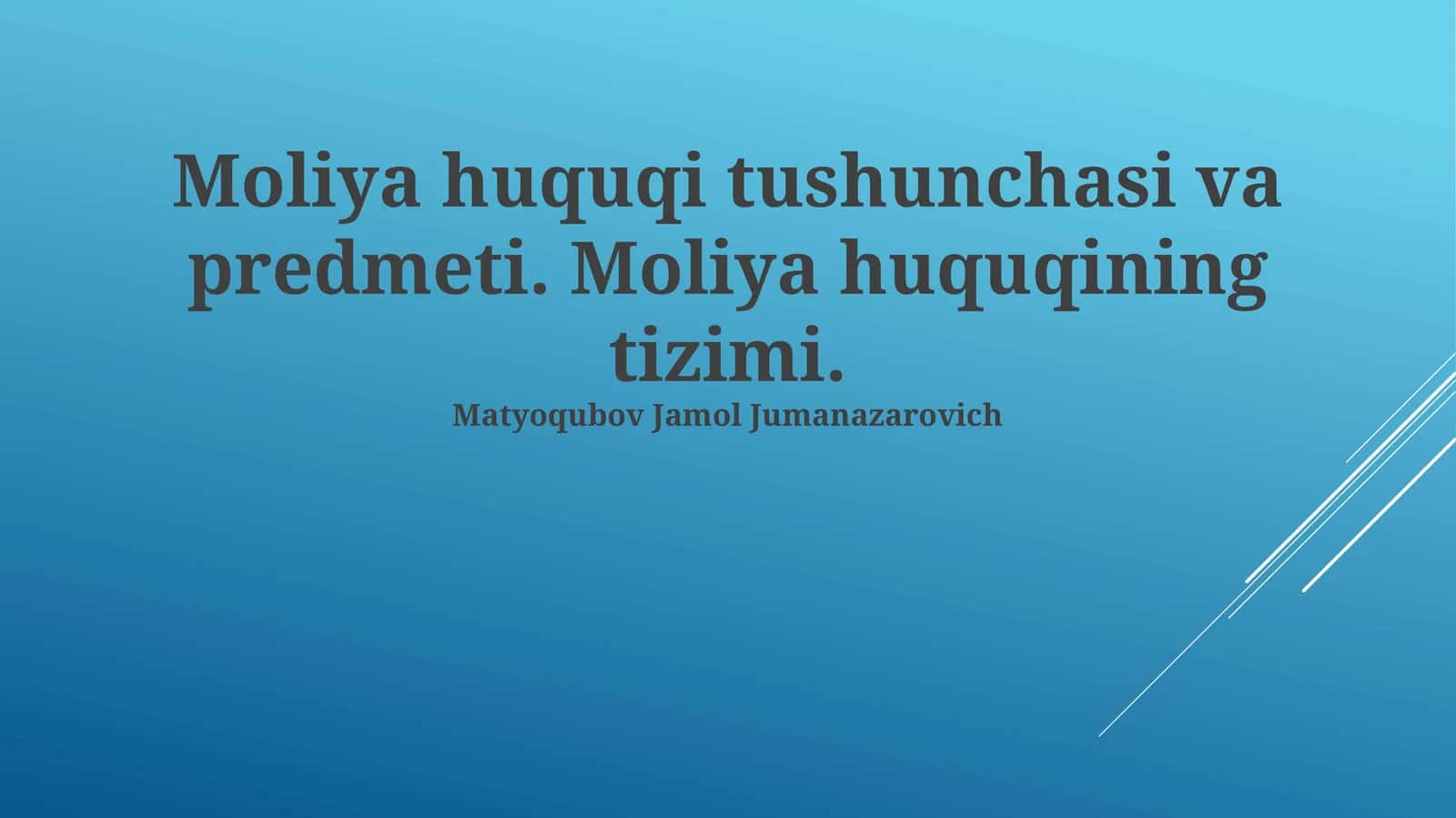 Moliya huquqi tushunchasi va predmeti