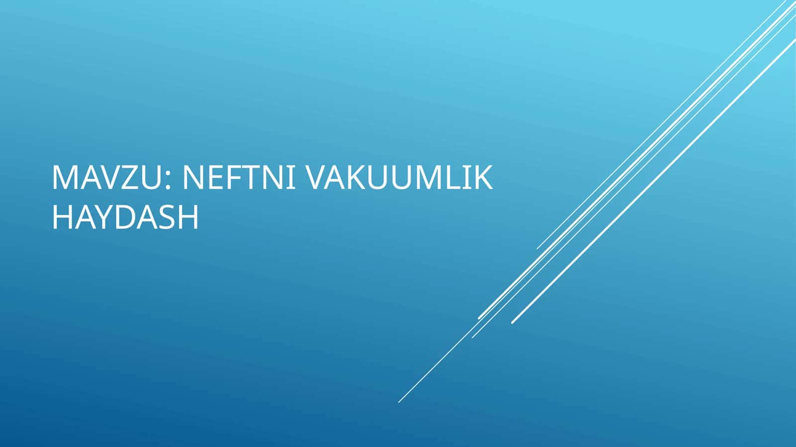 NEFTNI VAKUUMLIK HAYDASH