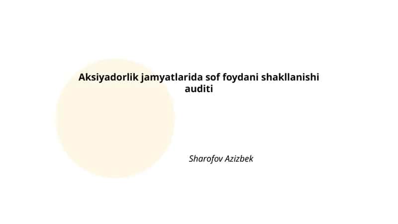 Aksiyadorlik jamyatlarida sof foydani shakllanishi auditi