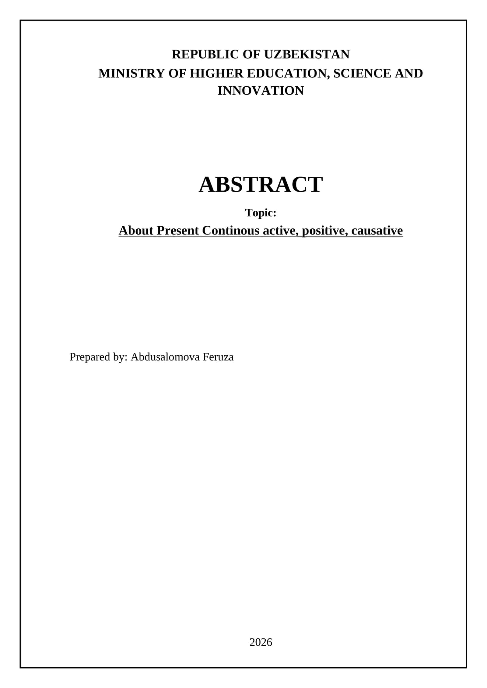About Present Continous active, positive, causative