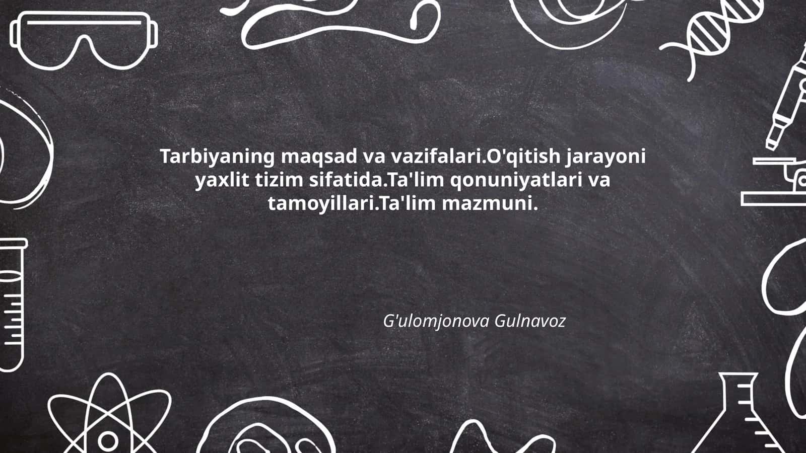 Tarbiyaning maqsadlari va vazifalari