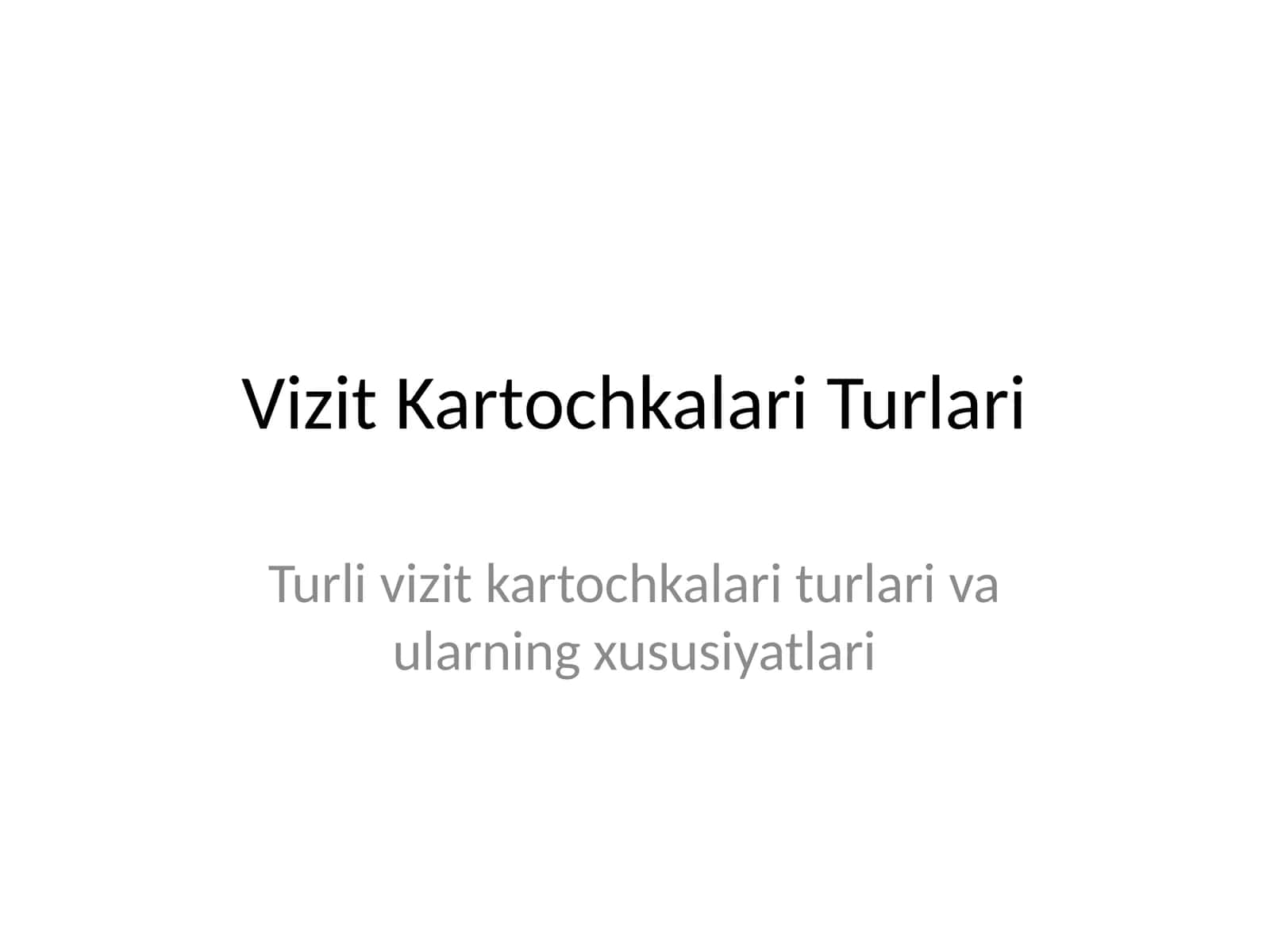 Vizit Kartochkalari Turlari
