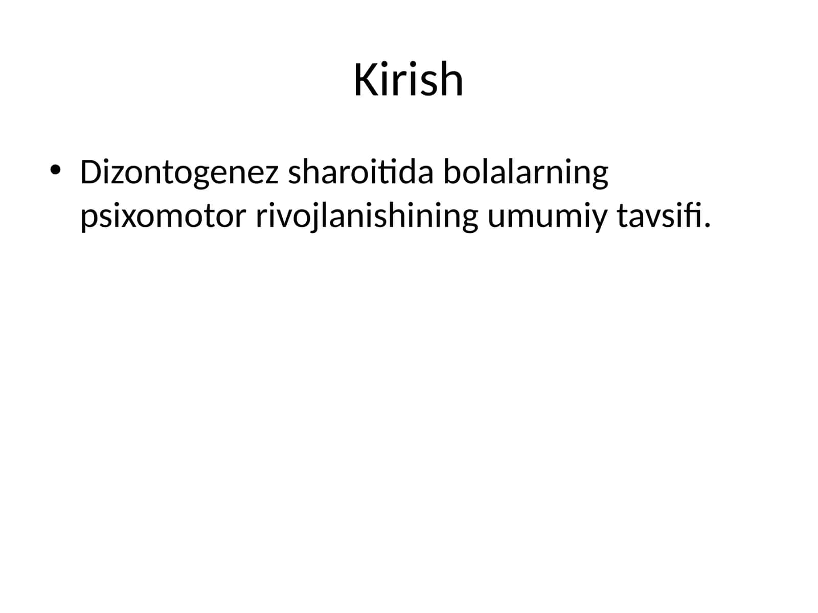 Dizontogenez sharoitida bolalarning psixomotor rivojlanishining umumiy tavsifi