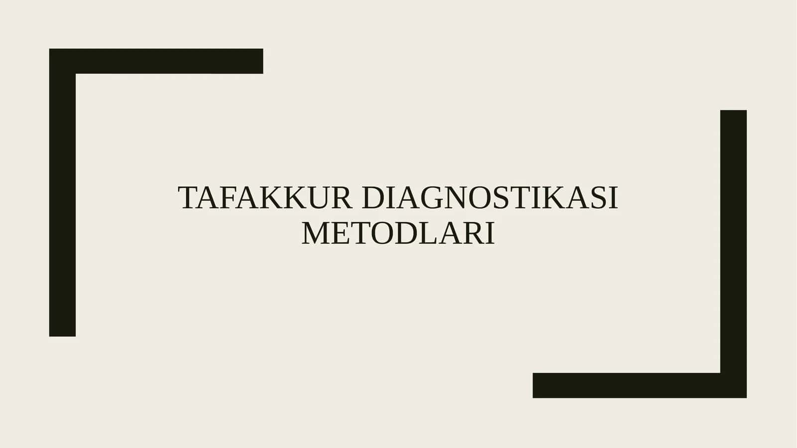 Tafakkur diagnostikasi metodlari