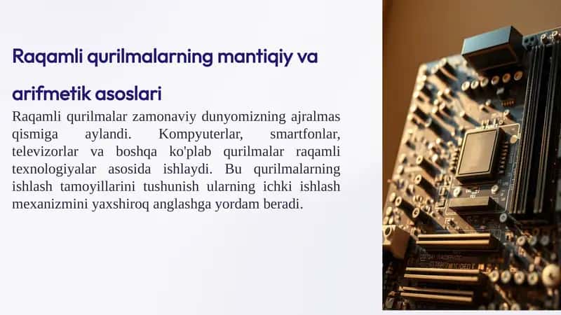 Raqamli qurilmalarning mantiqiy va arifmetik asoslari