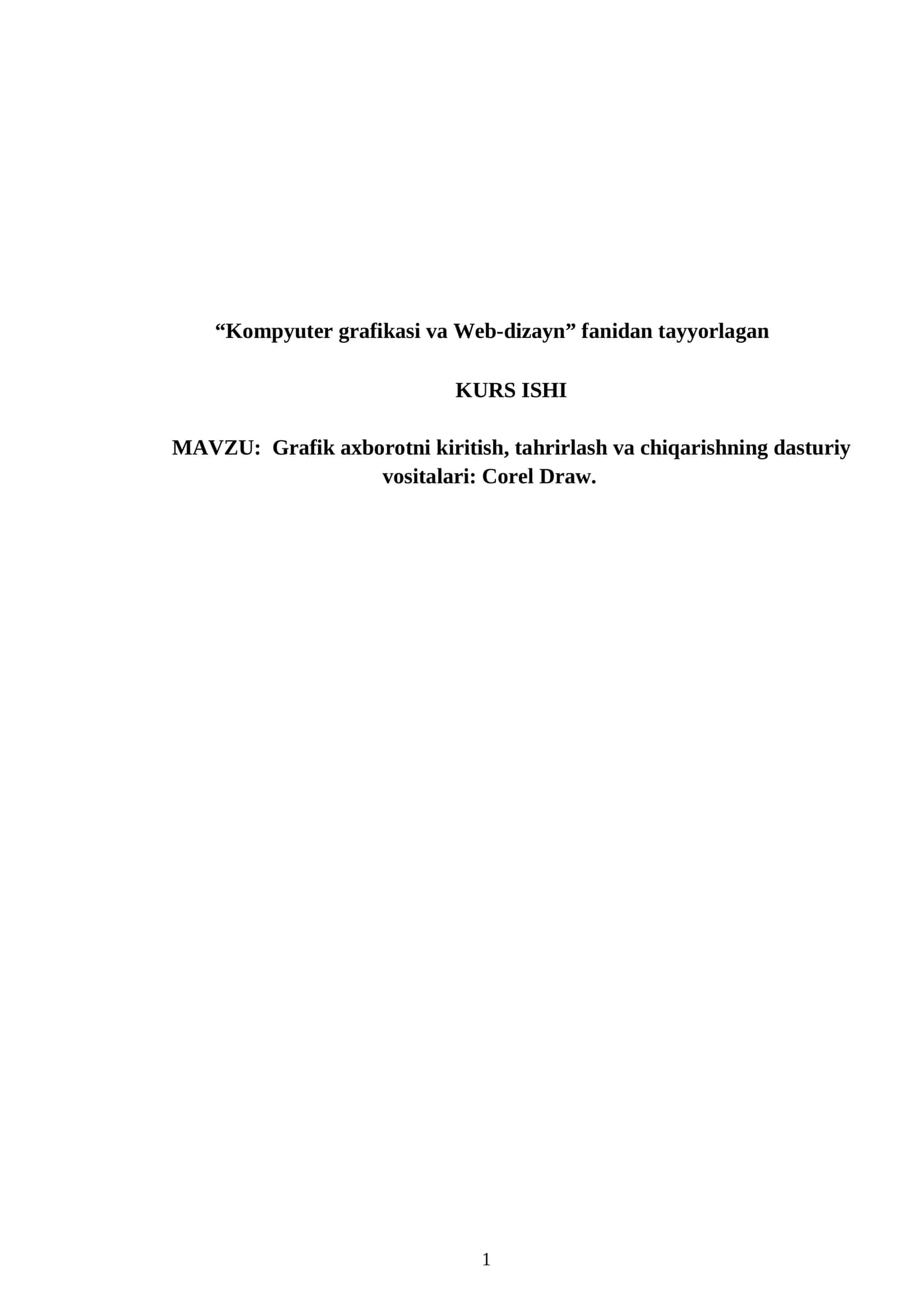 Grafik axborotni kiritish, tahrirlash va chiqarishning dasturiy vositalari: Corel Draw