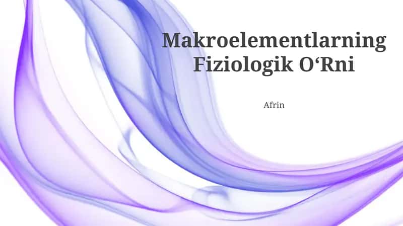 Makroelementlarning Fiziologik OʻRni
