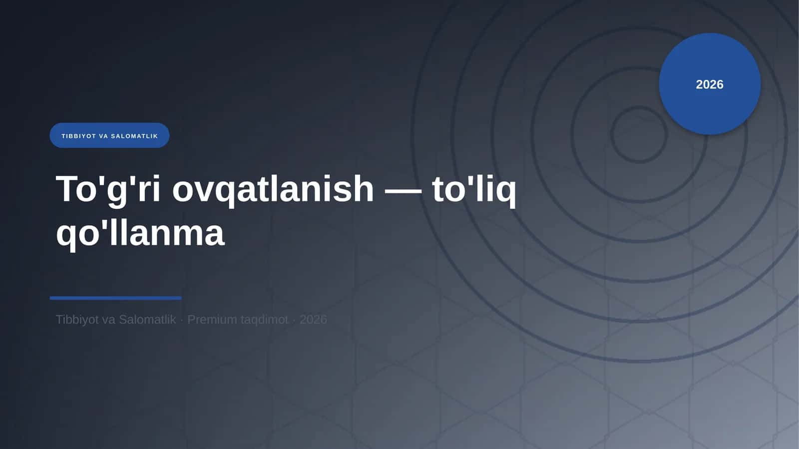 To'g'ri ovqatlanish — to'liq qo'llanma