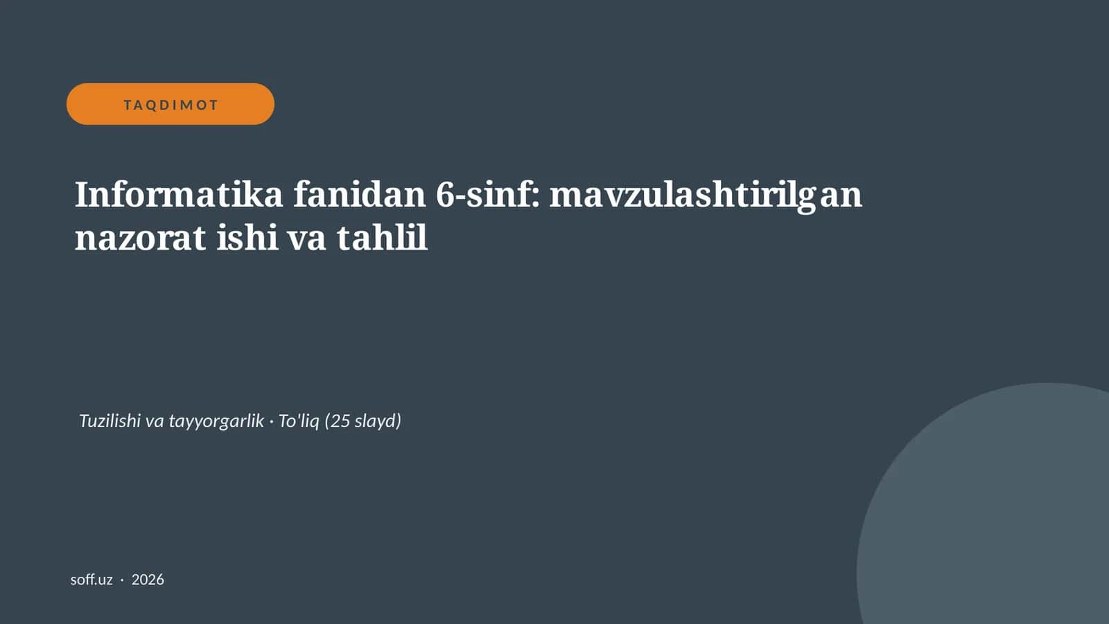 Informatika fanidan 6-sinf: mavzulashtirilgan nazorat ishi va tahlil