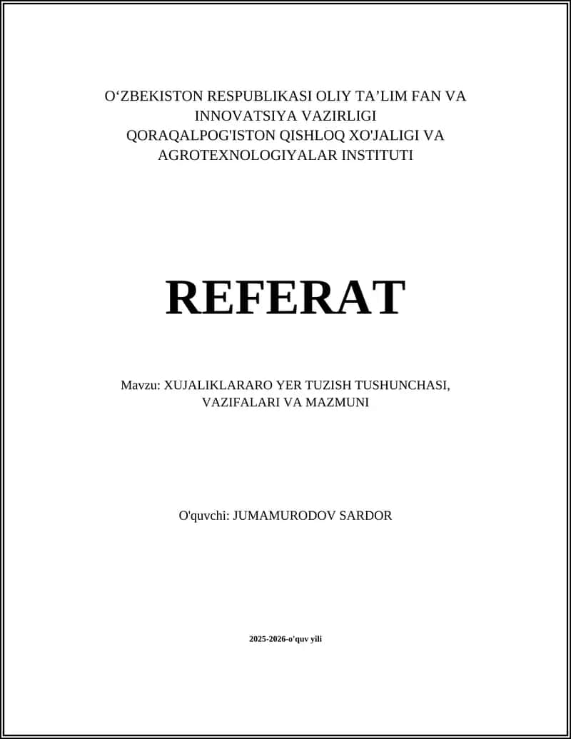 XUJALIKLARARO YER TUZISH TUSHUNCHASI, VAZIFALARI VA MAZMUNI