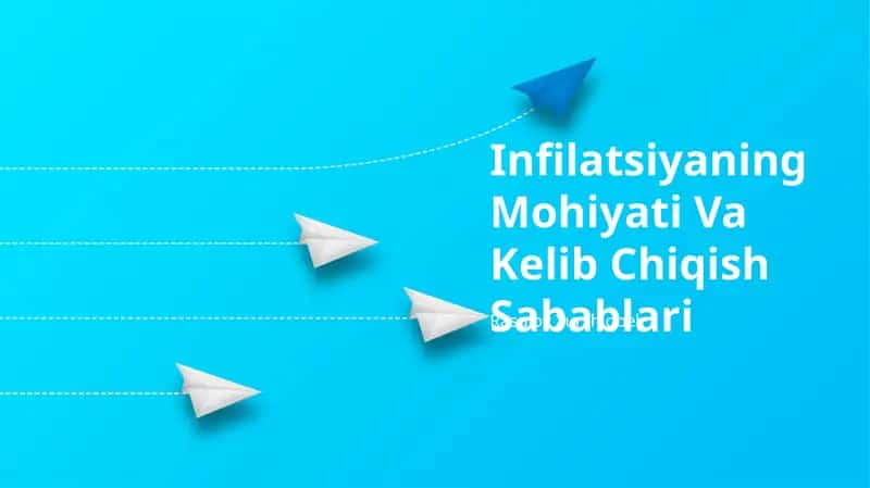 Infilatsiyaning Mohiyati Va Kelib Chiqish Sabablari