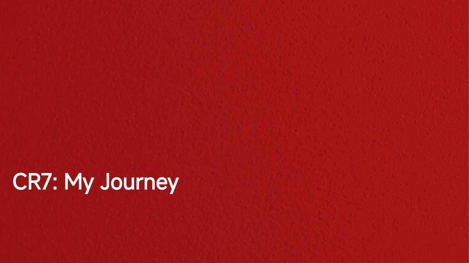 CR7: My Journey