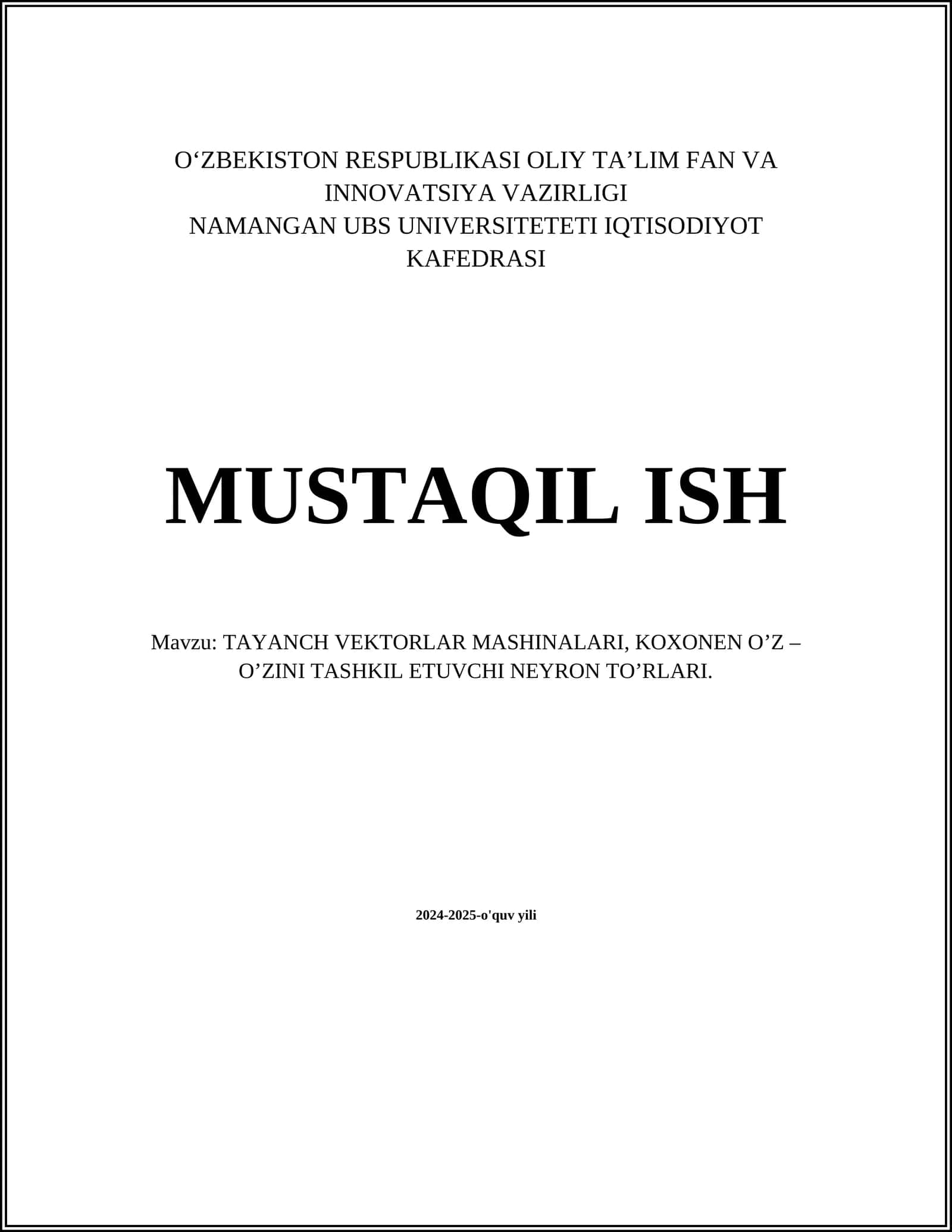 TAYANCH VEKTORLAR MASHINALARI, KOXONEN O’Z – O’ZINI TASHKIL ETUVCHI NEYRON TO’RLARI