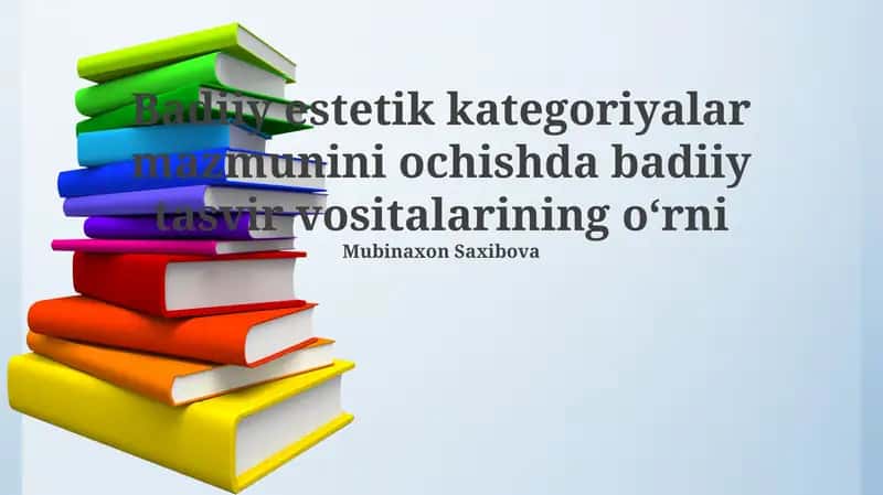 Estetik kategoriyalarning badiiy adabiyotdagi ahamiyati