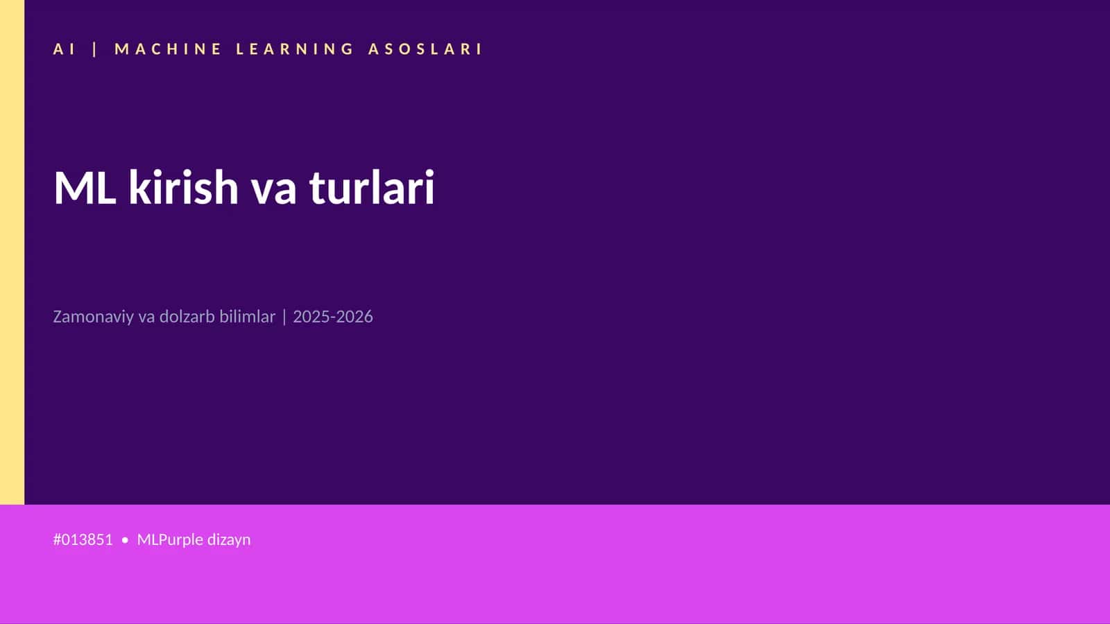 AI | MACHINE LEARNING ASOSLARI