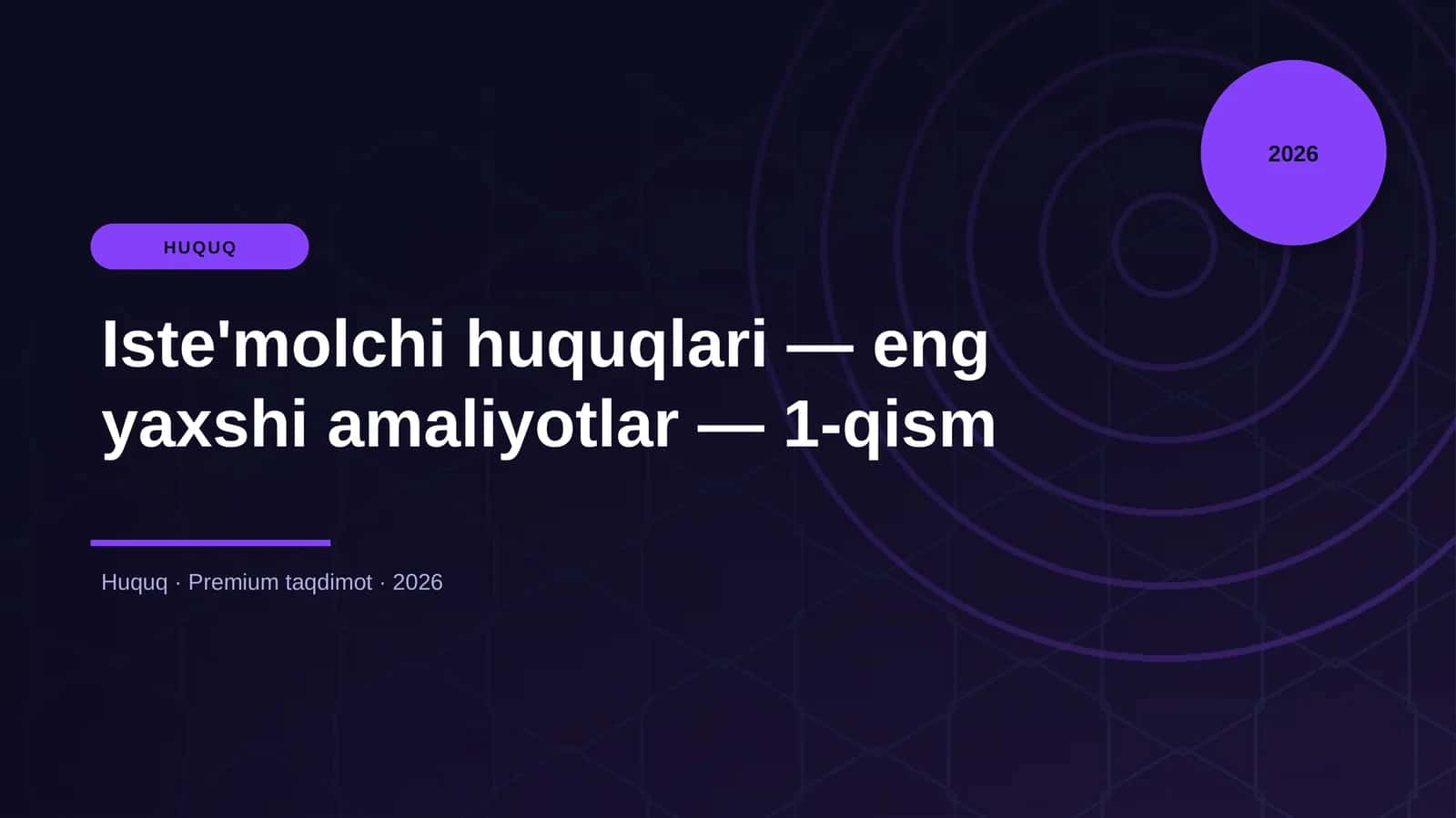 Iste'molchi huquqlari — eng yaxshi amaliyotlar — 1-qism
