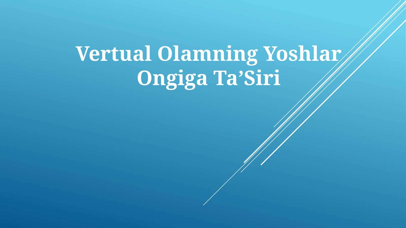Vertual Olamning YoshlarOngigaTaʼSiri
