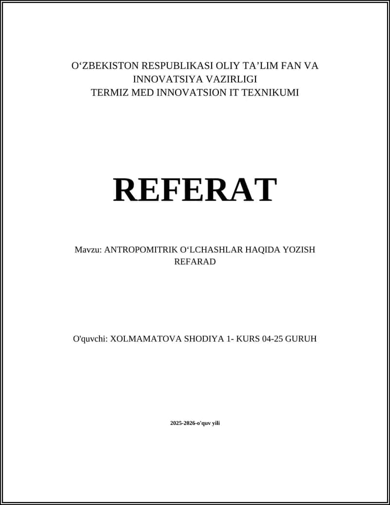 ANTROPOMITRIK OʻLCHASHLAR HAQIDA YOZISH REFERAT