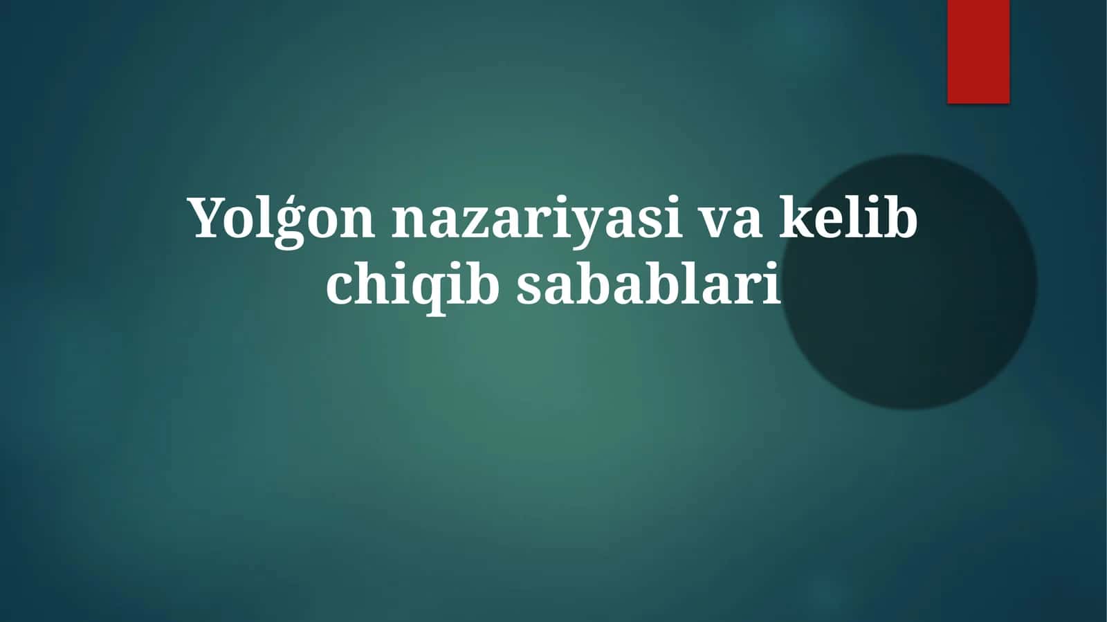 Yolģonnazariyasivakelibchiqibsabablari