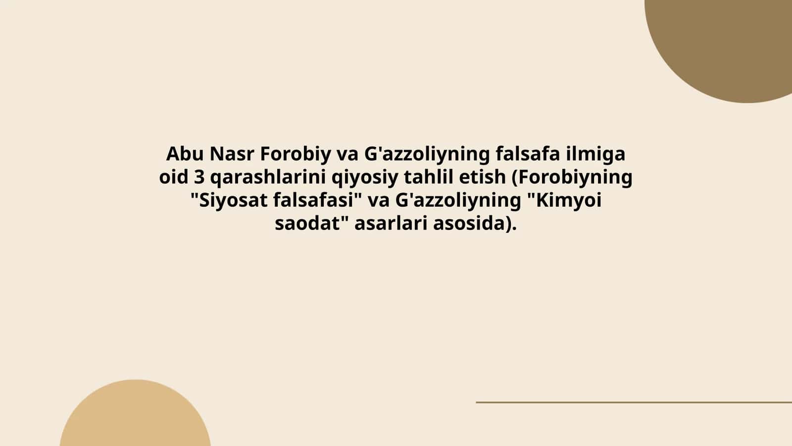 Abu Nasr Forobiy va G'azzoliyning falsafa ilmiga oid 3 qarashlarini qiyosiy tahlil etish