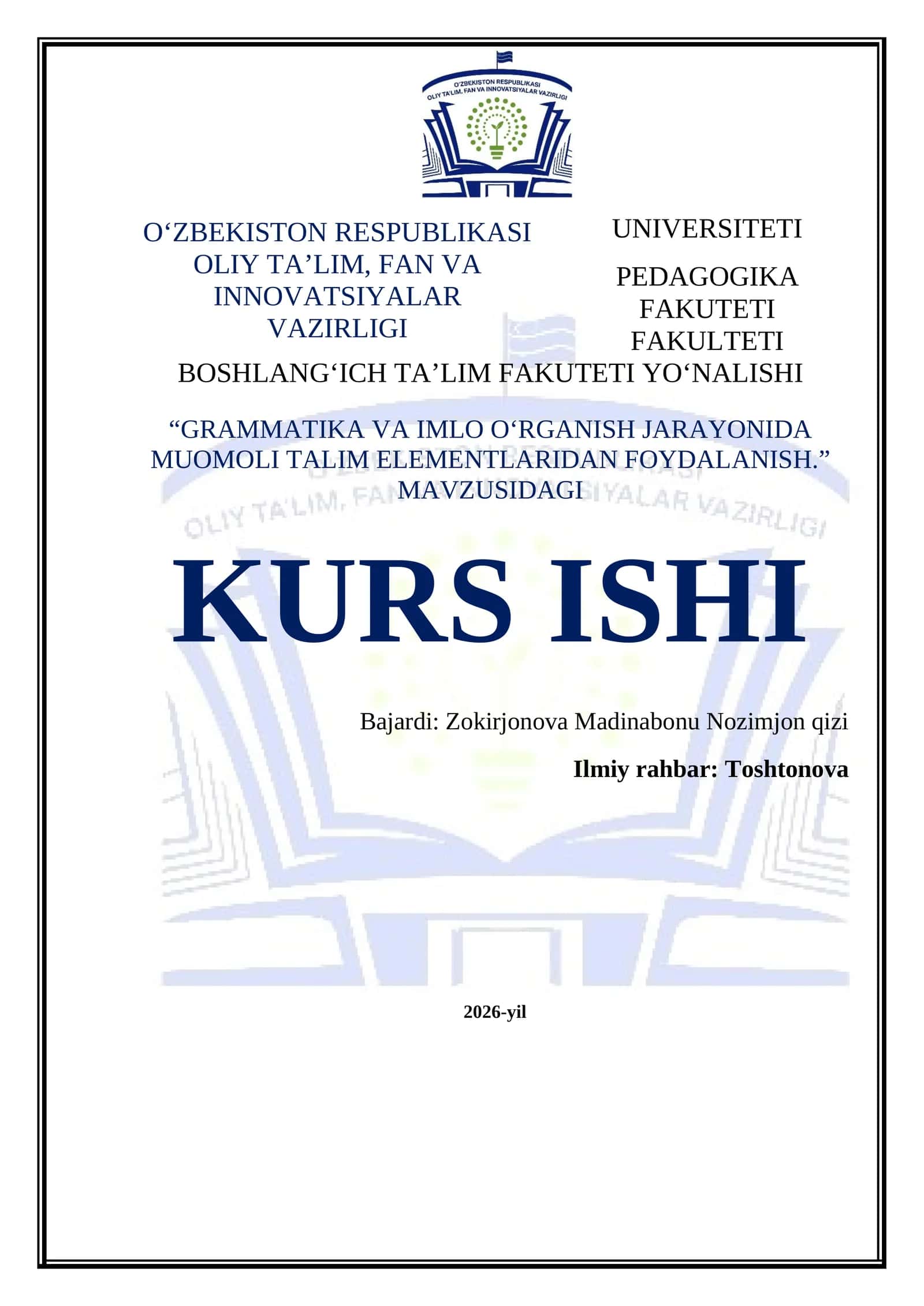"GRAMMATIKA VA IMLO OʻRGANISH JARAYONIDA MUOMOLI TALIM ELEMENTLARIDAN FOYDALANISH." MAVZUSIDAGI KURS ISHI