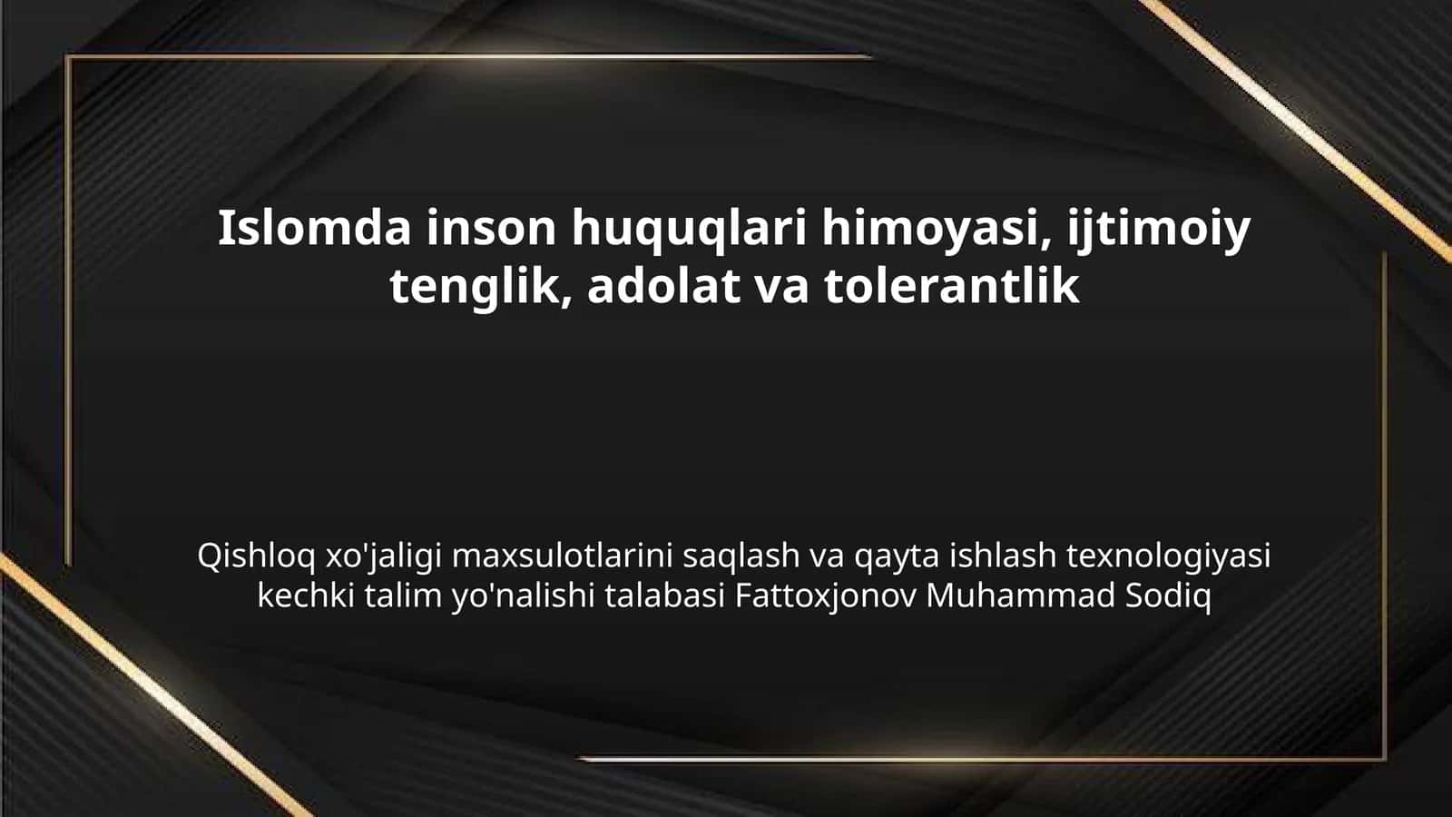 Islomda inson huquqlari himoyasi, ijtimoiy tenglik, adolat va tolerantlik