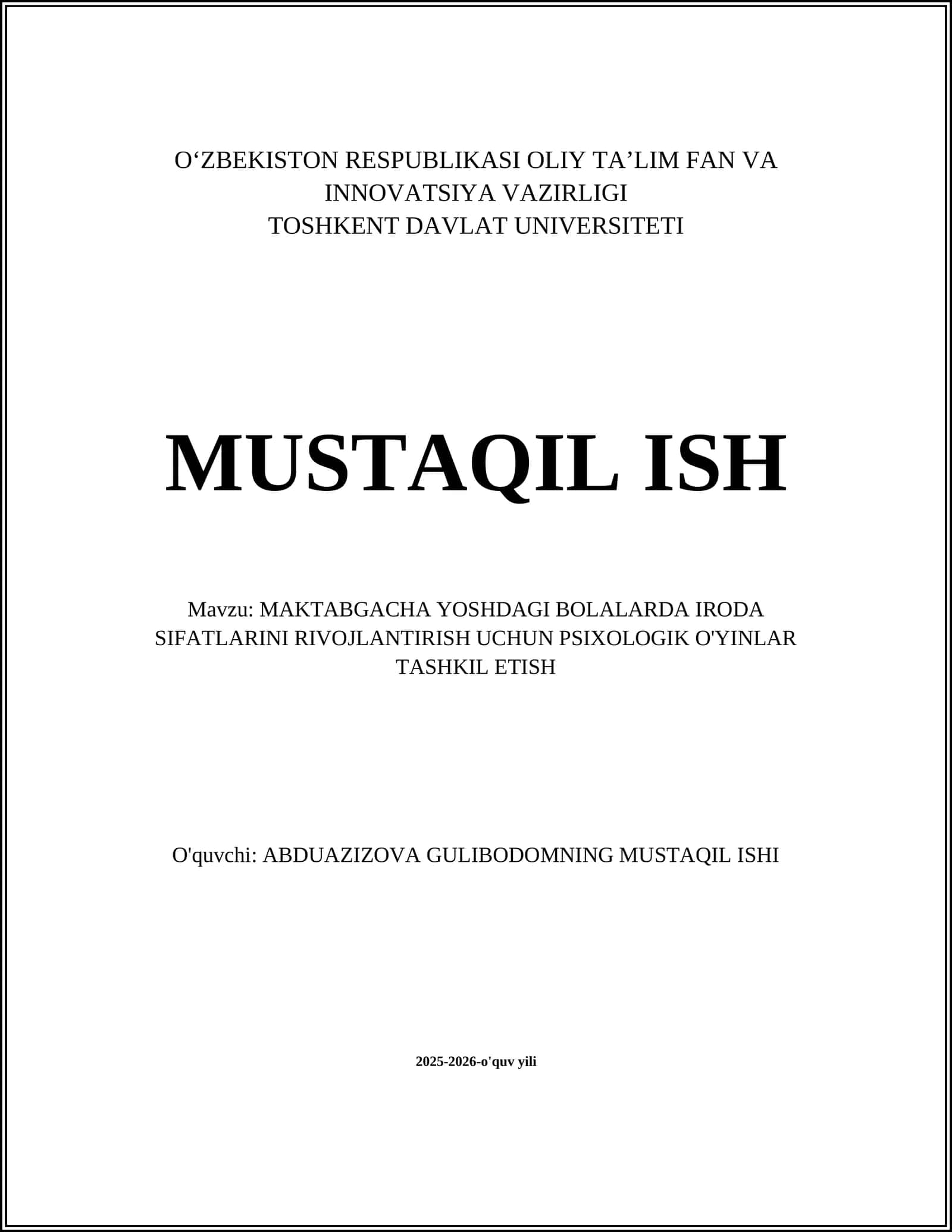 MAKTABGACHA YOSHDAGI BOLALARDA IRODA SIFATLARINI RIVOJLANTIRISH UCHUN PSIXOLOGIK O'YINLAR TASHKIL ETISH