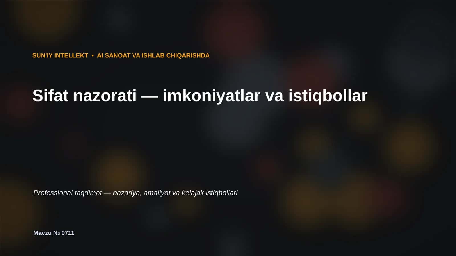 SUN'IY INTELLEKT VA ISHLAB CHIQARISHDA