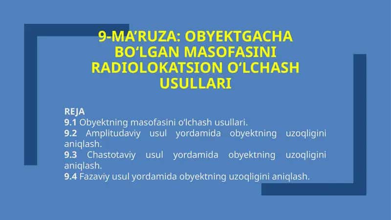 OBYEKTGACHA BO‘LGANMASOFASINIRADIOLOKATSIONO‘LCHASH USULLARI