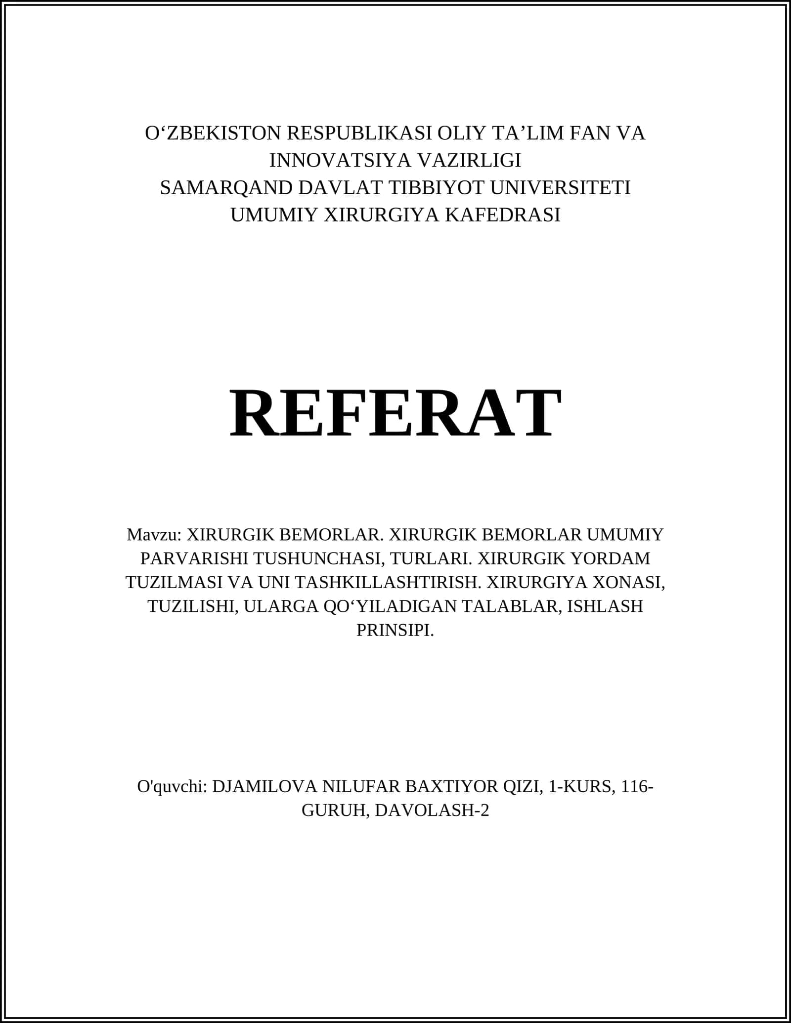 XIRURGIK BEMORLAR. XIRURGIK BEMORLAR UMUMIY PARVARISHI TUSHUNCHASI, TURLARI. XIRURGIK YORDAM TUZILMASI VA UNI TASHKILLASHTIRISH. XIRURGIYA XONASI, TUZILISHI, ULARGA QOʻYILADIGAN TALABLAR, ISHLASH PRINSIPI