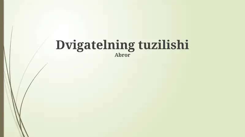 Dvigatelning tuzilishi