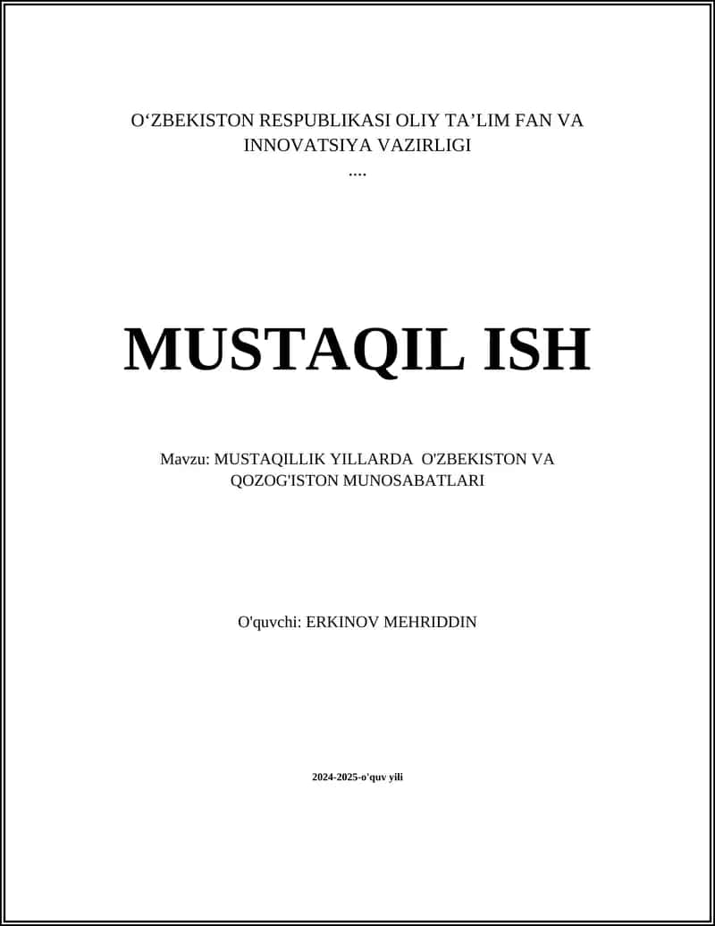 MUSTAQILLIK YILLARDA O'ZBEKISTON VA QOZOG'ISTON MUNOSABATLARI