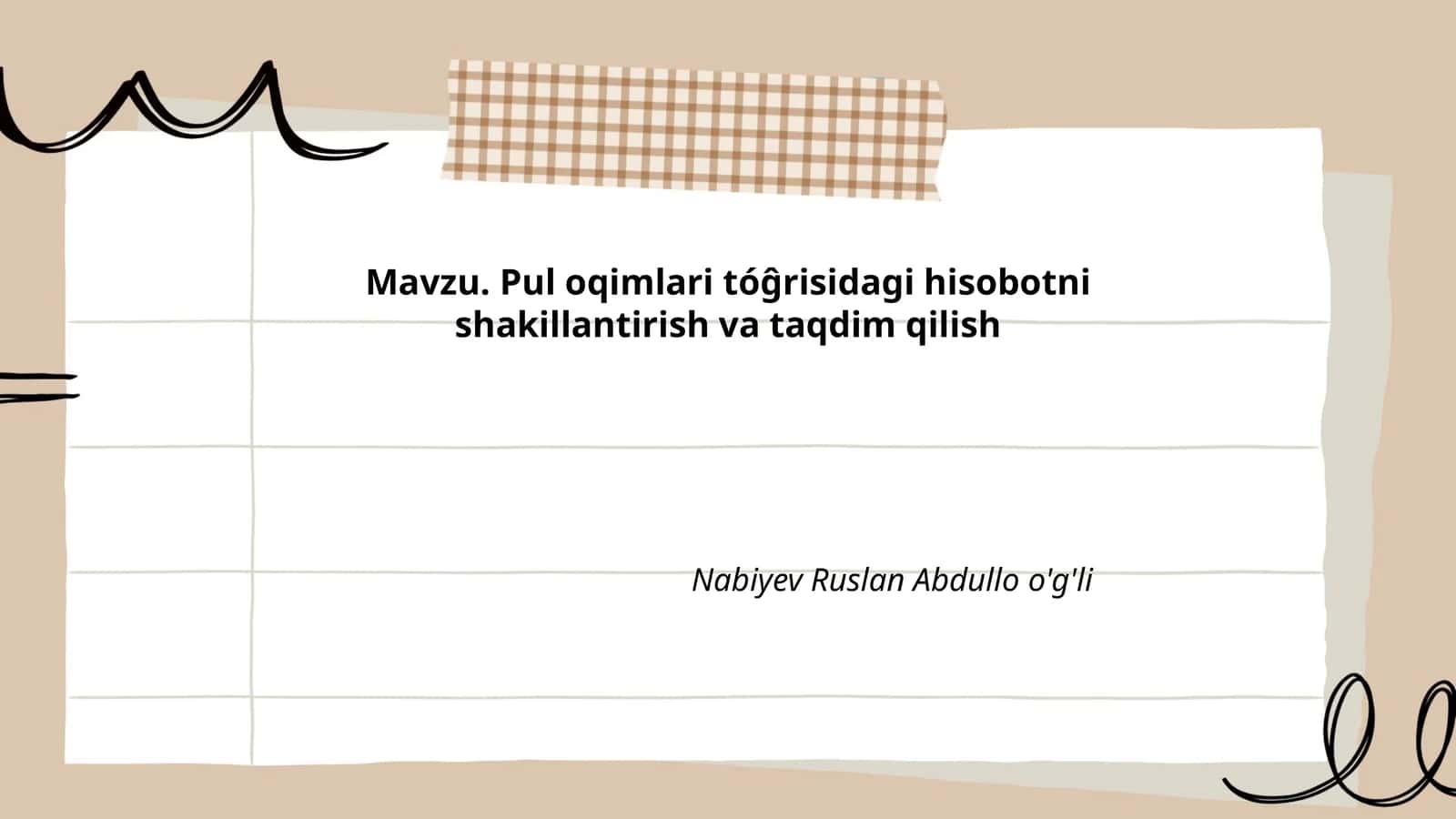 Pul oqimlari tóĝrisidagi hisobotni shakillantirish va taqdim qilish